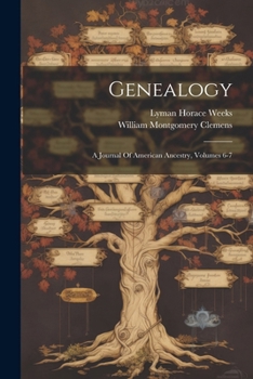 Paperback Genealogy: A Journal Of American Ancestry, Volumes 6-7 Book
