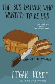 Paperback The Bus Driver Who Wanted to Be God & Other Stories Book