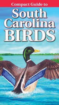 Paperback Compact Guide to South Carolina Birds Book