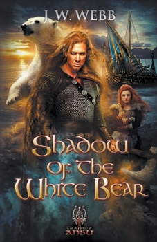 Shadow of the White Bear - Book #10 of the Legends of Ansu