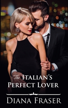 Paperback The Italian's Perfect Lover (An Italian Romance) Book