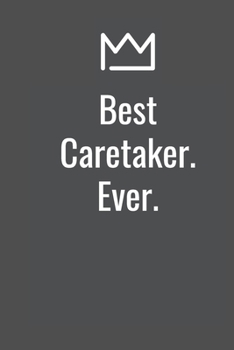 Paperback Best Caretaker. Ever. Book