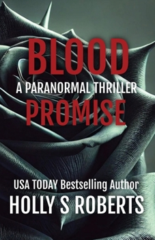 Blood Promise: A vampire and werewolf romantic thriller