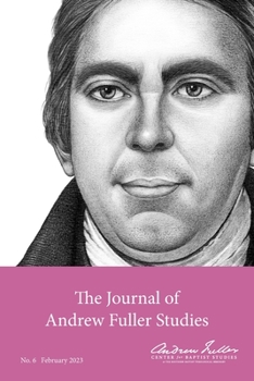 Paperback Journal of Andrew Fuller Studies 6 (February 2023) Book