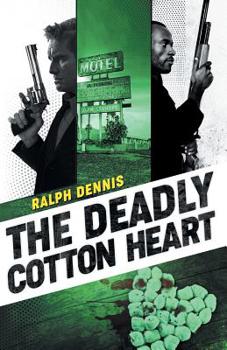 The Deadly Cotton Heart - Book #8 of the Hardman