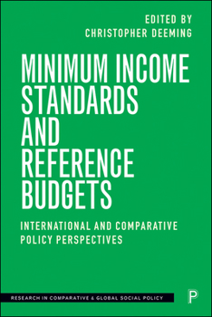 Hardcover Minimum Income Standards and Reference Budgets: International and Comparative Policy Perspectives Book