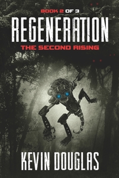 Regeneration: The Second Rising - Book #2 of the Regeneration