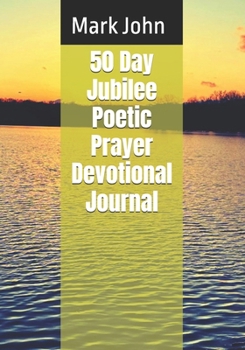 Paperback 50 Day Jubilee Poetic Prayer Devotional Journal Book