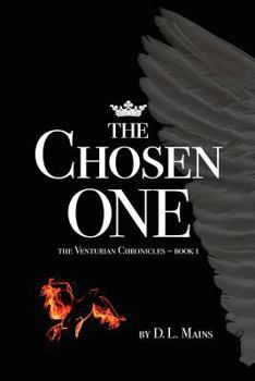 Paperback The Chosen One: The Venturian Chronicles - Book 1 Book
