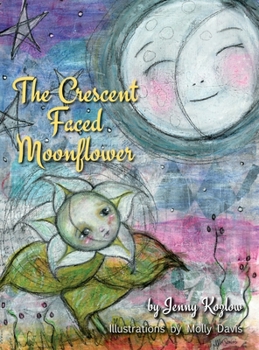 Hardcover The Crescent Faced Moonflower Book