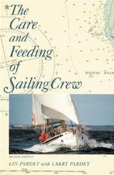 Hardcover The Care and Feeding of Sailing Crew Book