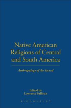 Hardcover Native American Religions of Central and South America Book