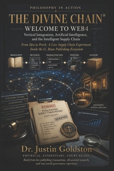 THE DIVINE CHAIN®: Vertical Integration, Artificial Intelligence, and the Intelligent Supply Chain Philosophy in Action: From Idea to Porch (THE DIVINE CHAIN® & SYDTEK CHAIN™ STANDARDS)