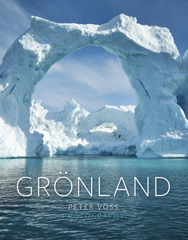 Hardcover Gr?nland - Greenland: Peter Voss Photography [German] Book