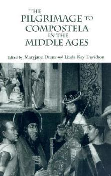 Paperback The Pilgrimage to Compostela in the Middle Ages: A Book of Essays Book