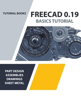 Paperback FreeCAD 0.19 Basics Tutorial Book