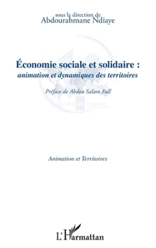 Paperback Economie sociale et solidaire: Animation et dynamiques des territoires [French] Book