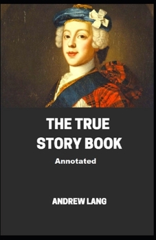 The True Story Book - Book  of the Lang's Fairy Books