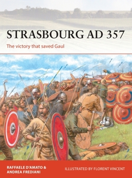 Paperback Strasbourg AD 357: The Victory That Saved Gaul Book
