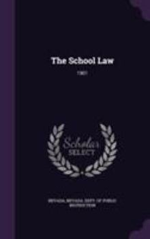 Hardcover The School Law: 1901 Book