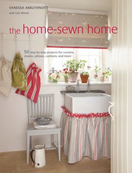 Paperback The Home-Sewn Home: 50 Projects for Curtains, Shades, Pillows, Cushions, and More Book