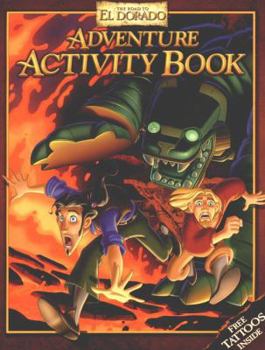 Paperback Road to El Dorado: Adventure Activity Book [With Tattoos] Book