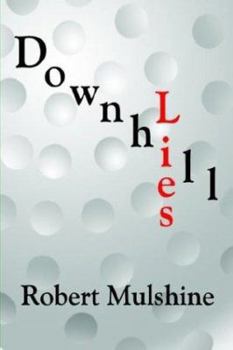 Paperback Downhill Lies Book