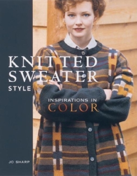 Hardcover Knitted Sweater Style: Inspirations in Color Book
