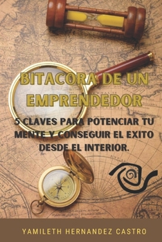 Paperback Bitacora de Un Emprendedor: Bitacora de Un Emprendedor [Spanish] Book