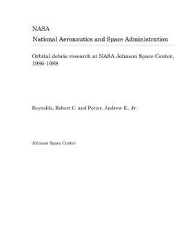 Orbital debris research at NASA Johnson Space Center, 1986-1988