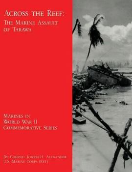 Paperback Across the Reef: The Marine Assault of Tarawa Book