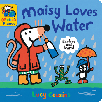 Board book Maisy Loves Water: A Maisy's Planet Book (Educational Board Book about Nature and Natural Resources - For Toddlers and Kids Ages 1-3) Book