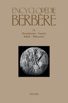 Encyclopedie Berbere. Fasc. XL: (Protohistoire: Tunisie) Rabah - Rhinoceros