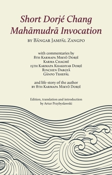 Paperback Short Dorjé Chang Mahamudra Invocation Book