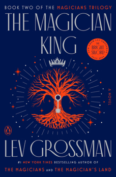 The Magician King - Book #2 of the Magicians