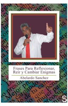 Paperback Frases Para Reflexionar, Reir y Cambiar Enigmas [Spanish] Book