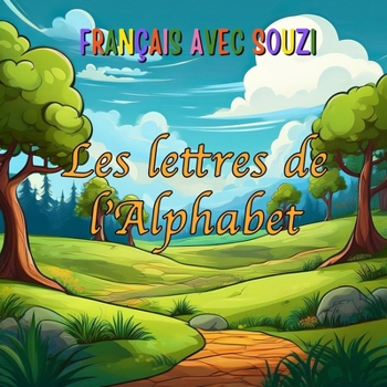 Paperback Les lettres de l'alphabet [French] Book