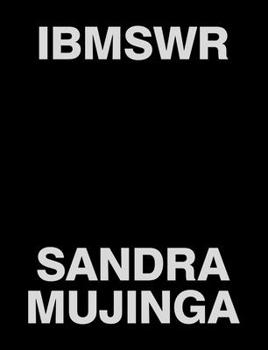 Paperback Ibmswr: I Build My Skin with Rocks: Sandra Mujinga Book