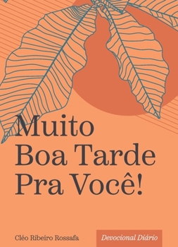 Muito boa tarde para você! (Portuguese Edition)