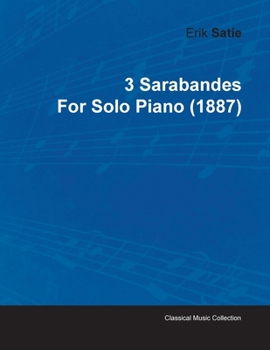 3 Sarabandes by Erik Satie for Solo Piano