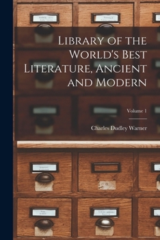 Paperback Library of the World's Best Literature, Ancient and Modern; Volume 1 Book