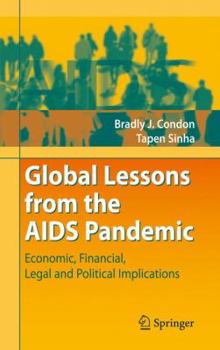 Paperback Global Lessons from the AIDS Pandemic: Economic, Financial, Legal and Political Implications Book