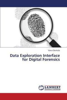 Paperback Data Exploration Interface for Digital Forensics Book