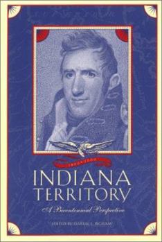 Paperback The Indiana Territory, 1800-2000: A Bicentennial Book