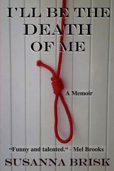 Paperback I'll Be The Death Of Me Book