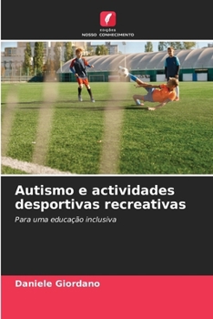 Paperback Autismo e actividades desportivas recreativas [Portuguese] Book