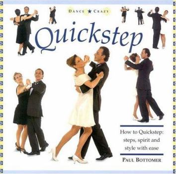 Hardcover Quickstep: How to Quickstep: Steps, Spirit and Style with Ease Book
