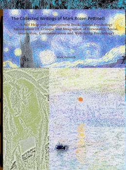 Hardcover The Collected Writings of Mark Rozen Pettinelli Book