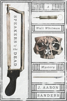 Paperback Speakers of the Dead: A Walt Whitman Mystery Book