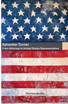 Paperback Sylvester Turner: From Attorney to United States Representative Book